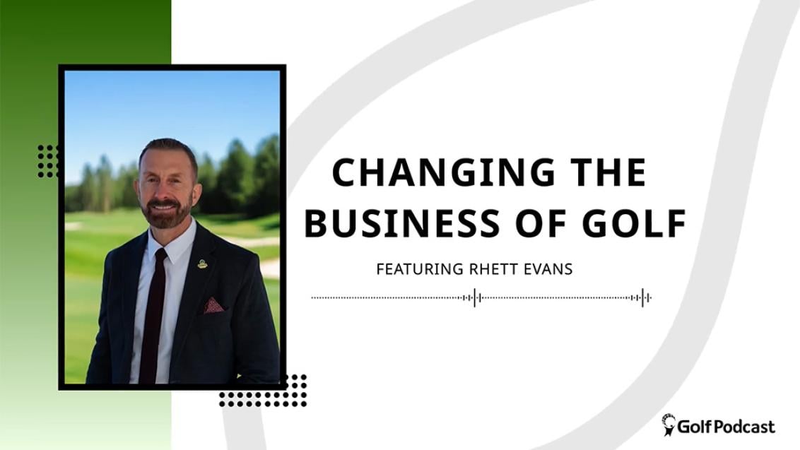 Rhett Evans Business of Golf