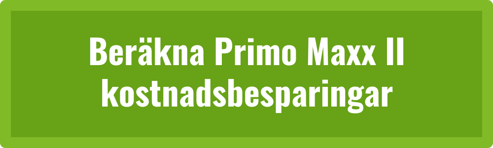 Primo Maxx II kostnadsbesparingar